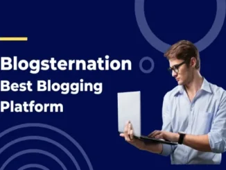 A man in a blue shirt and glasses typing on a silver laptop, with the text "Blogsternation Best Blogging Platform" on a dark blue background.